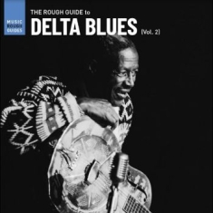 Various Artists - The Rough Guide To Delta Blues Vol.