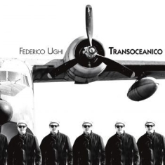 Ughi Federico - Transoceanico