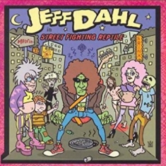 Dahl Jeff - Street Fighting Reptile