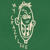 Dfl - My Crazy Life