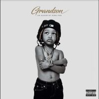 KING VON - GRANDSON