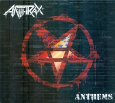 Anthrax - Anthems