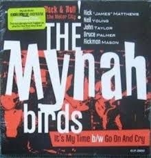 Mynah Birds - It's My Time / Go On And Cry ryhmässä VINYYLI @ Bengans Skivbutik AB (481652)