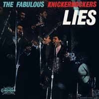 Knickerbockers - Lies (Mono Edition) ryhmässä ME SUOSITTELEMME / Klassiska lablar / Sundazed / Sundazed Vinyl @ Bengans Skivbutik AB (484283)