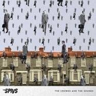 Thee Spivs - Crowds And The Sounds ryhmässä VINYYLI @ Bengans Skivbutik AB (490295)