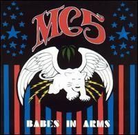 Mc5 - Babes In Arms   (White Vinyl) ryhmässä Minishops / Mc5 @ Bengans Skivbutik AB (495345)