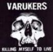 Varukers - Killing Myself To Live ryhmässä VINYYLI @ Bengans Skivbutik AB (497006)