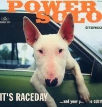 Powersolo - It's Raceday...And Your Pussy Is Gu ryhmässä VINYYLI @ Bengans Skivbutik AB (497051)