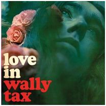 Wally Tax - Love In ryhmässä CD @ Bengans Skivbutik AB (500245)