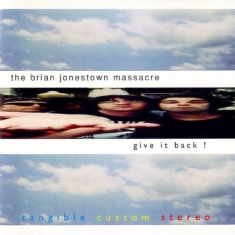 Brian Jonestown Massacre The - Give It Back! (2Lp)