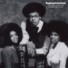 Garland Regional - Mixed Sugar:Complete Works 1970-87