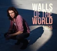 Bucaro Clarence - Walls Of The World ryhmässä ME SUOSITTELEMME / Joululahjavinkki: CD @ Bengans Skivbutik AB (502521)