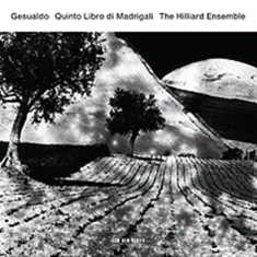 Carlo Gesualdo The Hilliard Ensembl - Quinto Libro Di Madrigali