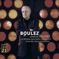 Boulez Pierre - Le Marteau Sans Maitre ryhmässä CD @ Bengans Skivbutik AB (508545)