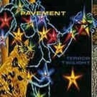 Pavement - Terror Twilight