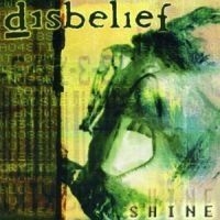 Disbelief - Shine ryhmässä CD @ Bengans Skivbutik AB (510995)