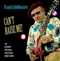 Goldwasser Franck - Can't Raise Me ryhmässä CD @ Bengans Skivbutik AB (511236)