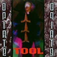 TOOL - Opiate