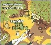 Sweet Matthew & Susanna Hoffs - Under The Covers 2 ryhmässä CD @ Bengans Skivbutik AB (515062)