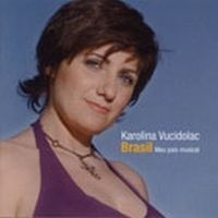 Vucidolac Karolina - Meu Pais Musical ryhmässä CD @ Bengans Skivbutik AB (515228)