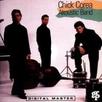 Corea Chick Akoustic Band - Chick Corea Akoustic Band ryhmässä CD @ Bengans Skivbutik AB (515437)