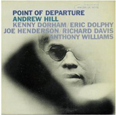 Andrew Hill - Point Of Departure