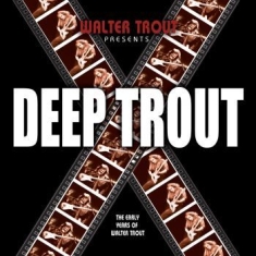 Trout Walter - Deep Trout