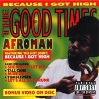 Afroman - Good Times ryhmässä CD @ Bengans Skivbutik AB (519591)