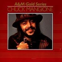 Mangione Chuck - A&M Gold Series ryhmässä CD @ Bengans Skivbutik AB (520488)