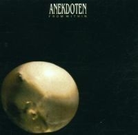 Anekdoten - From Within ryhmässä ME SUOSITTELEMME / Joululahjavinkki: CD @ Bengans Skivbutik AB (523017)