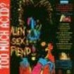 Alien Sex Fiend - Too Much Acid ryhmässä CD @ Bengans Skivbutik AB (526117)