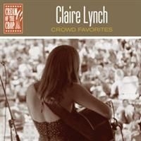 Lynch Claire - Crowd Favorites ryhmässä CD @ Bengans Skivbutik AB (527243)