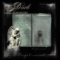 Dark Lunacy - Forget Me Not ryhmässä CD @ Bengans Skivbutik AB (530577)