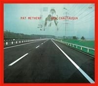 Pat Metheny - New Chautauqua