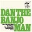 Dan The Banjo Man - Dan The Banjo Man ryhmässä CD @ Bengans Skivbutik AB (535470)