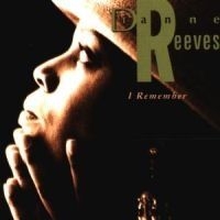 Reeves Dianne - I Remember ryhmässä CD @ Bengans Skivbutik AB (535653)