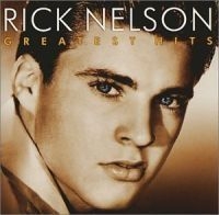 Ricky Nelson - Greatest Hits ryhmässä CD @ Bengans Skivbutik AB (536125)