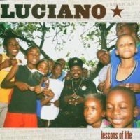 Luciano - Lessons Of Life ryhmässä CD @ Bengans Skivbutik AB (536290)