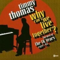 Thomas Timmy - Why Can't We Live Together: The Bes ryhmässä ME SUOSITTELEMME / Joululahjavinkki: CD @ Bengans Skivbutik AB (541445)