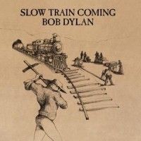 Dylan Bob - Slow Train Coming ryhmässä Minishops / Bob Dylan @ Bengans Skivbutik AB (544877)