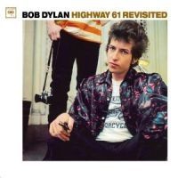 Dylan Bob - Highway 61 Revisited