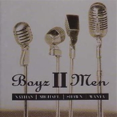 Boyz II Men - Nathan Michael Shawn Wanya