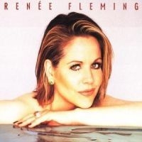 Fleming Renée Sopran - Renée Fleming ryhmässä CD @ Bengans Skivbutik AB (545834)