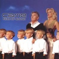 Carrie - Fear Of Sound ryhmässä CD @ Bengans Skivbutik AB (546922)