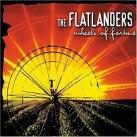 Flatlanders - Wheels Of Fortune ryhmässä ME SUOSITTELEMME / Joululahjavinkki: CD @ Bengans Skivbutik AB (548719)