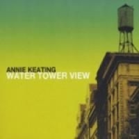 Keating Annie - Water Tower View ryhmässä CD @ Bengans Skivbutik AB (549527)