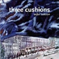 Isaksson Stefan - Three Cushions ryhmässä ME SUOSITTELEMME / Joululahjavinkki: CD @ Bengans Skivbutik AB (549952)