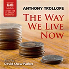 Trollope Anthony - The Way We Live Now (29 Cd)