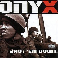 Onyx - Shut 'em Down ryhmässä CD @ Bengans Skivbutik AB (550482)