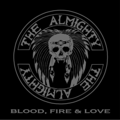 The Almighty - Blood, Fire & Love